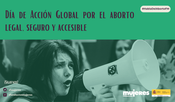 #28S #HablaDelAbortoFM Día de la Acción Global por el Aborto Legal, Seguro y Accesible