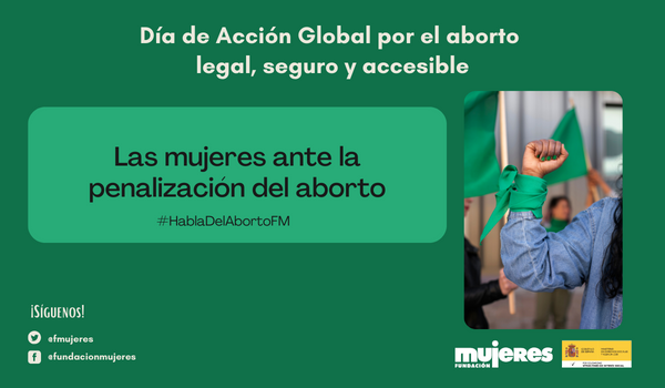 #28S #HablaDelAborto Las mujeres ante la penalización del aborto